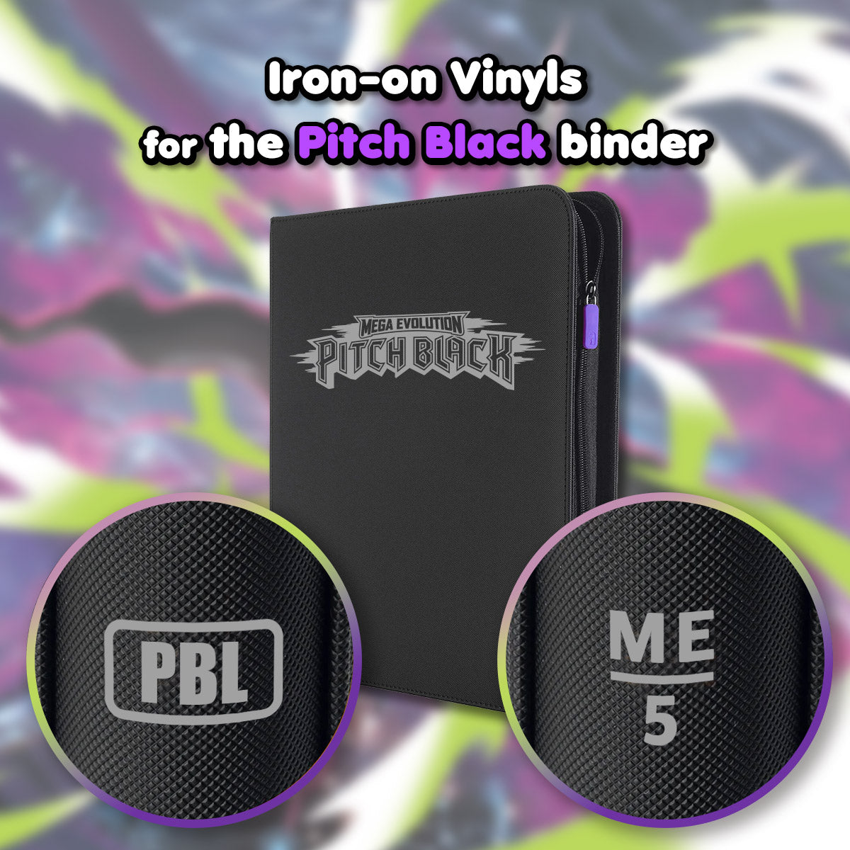 Pokimon Iron-On Binder Vinyls for Pitch Black