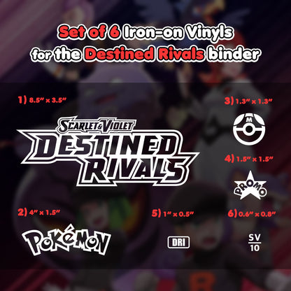 Pokimon Iron-On Binder Vinyls for Destined Rivals