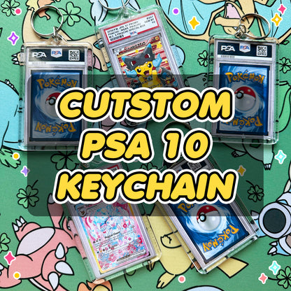 CUSTOM PSA 10 Keychain